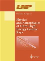 Physics and Astrophysics of Ultra High Energy Cosmic Rays,364207684X,9783642076848