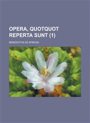Opera, Quotquot Reperta Sunt (1 ),1234892340,9781234892340