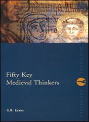 Fifty Key Medieval Thinkers,0415236630,9780415236638