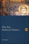 Fifty Key Medieval Thinkers,0415236630,9780415236638