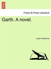 Garth. A novel.,1240877471,9781240877478