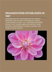 Organizations established in 1997 Organisation for the Prohibition of Chemical Weapons, Euro-Atlantic Partnership Council,1156788102,9781156788103