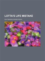 Lotta's Life Mistake,1151562505,9781151562500