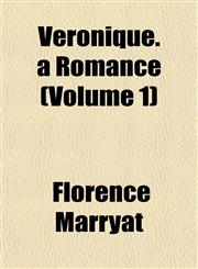 Véronique. a Romance (Volume 1),1153205084,9781153205085