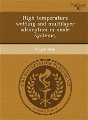 High temperature wetting and multilayer adsorption in oxide systems.,1243644206,9781243644206
