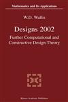 Designs 2002 Further Computational and Constructive Design Theory 2nd Edition,1402075995,9781402075995