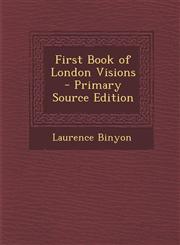 First Book of London Visions - Primary Source Edition,1293293911,9781293293911