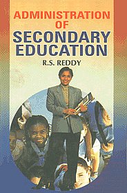 Administration of Secondary Education 1st Published,8178802058,9788178802053