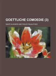 Goettliche Comoedie (3 ),1234486652,9781234486655