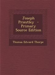 Joseph Priestley - Primary Source Edition,1287854591,9781287854593