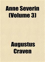 Anne Severin (Volume 3),1153276380,9781153276382