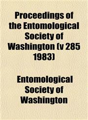 Proceedings of the Entomological Society of Washington (v 285 1983),1153400758,9781153400756