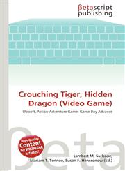 Crouching Tiger, Hidden Dragon (Video Game),613449822X,9786134498227