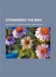 Strindberg the Man,1151462616,9781151462619