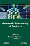 Geometric Tolerancing of Products,184821118X,9781848211186