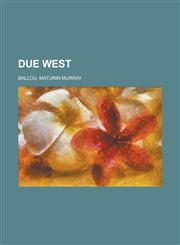 Due West,1153810719,9781153810715