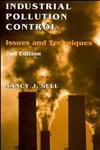 Industrial Pollution Control Issues and Techniques 2nd Edition,047128419X,9780471284192