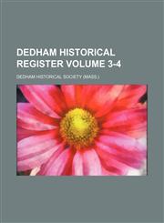 Dedham historical register Volume 3-4,1153338327,9781153338325