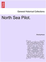 North Sea Pilot.,1241133131,9781241133139