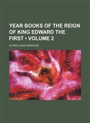 Year Books of the Reign of King Edward the First (Volume 2),1154435210,9781154435214