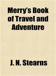 Merry's Book of Travel and Adventure,1154786021,9781154786026