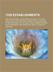 1539 Establishments The Crypt School, Gloucester,1156342139,9781156342138