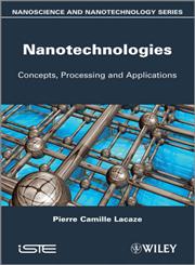 Nanotechnologies Concepts, Production and Applications,1848214383,9781848214385