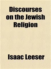 Discourses on the Jewish Religion,1151134341,9781151134349