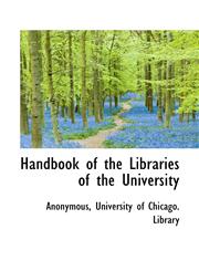 Handbook of the Libraries of the University,1115580809,9781115580809