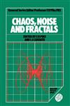 Chaos, Noise and Fractals,0852743645,9780852743645
