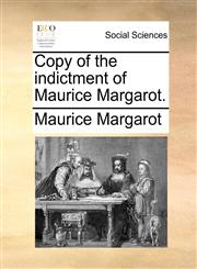 Copy of the indictment of Maurice Margarot.,1170632998,9781170632994