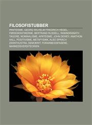 Filosofistubber Panteisme, Georg Wilhelm Friedrich Hegel, Førsokratikerne, Bertrand Russell, Rabindranath Tagore, Nominalisme, Apateisme,1232778893,9781232778899