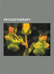 Psychotherapy Dream, Transactional Analysis, Cognitive Behavioral Therapy, Protagonist, the Primal Scream, Reframing, National Assoc,1230618082,9781230618081