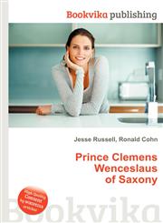 Prince Clemens Wenceslaus of Saxony,5512388401,9785512388402