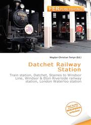 Datchet Railway Station,6136765012,9786136765013