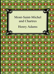 Mont-Saint-Michel and Chartres,1420940333,9781420940336