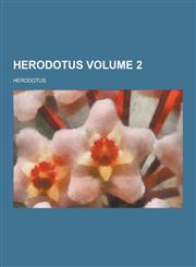 Herodotus Volume 2,1230458700,9781230458700