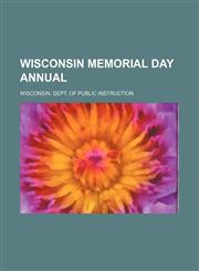 Wisconsin memorial day annual,1155114256,9781155114255