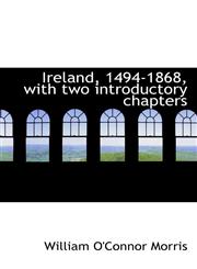 Ireland, 1494-1868, with two introductory chapters,1116081032,9781116081039