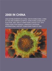 2000 in China China at the 2000 Summer Olympics, 2000 Asian Women's Handball Championship, Haiyantang, 2000 Luoyang Christmas Fire,,1156047633,9781156047637