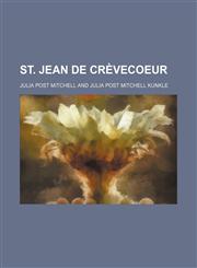 St. Jean de Crèvecoeur,1150485868,9781150485862
