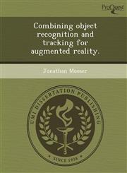 Combining object recognition and tracking for augmented reality.,1243691107,9781243691101