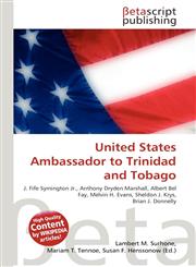 United States Ambassador to Trinidad and Tobago,6134737801,9786134737807