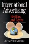 International Advertising Realities and Myths 1st Edition,0761912452,9780761912453