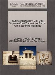 Gutknecht (David) v. U.S. U.S. Supreme Court Transcript of Record with Supporting Pleadings,1270612379,9781270612377