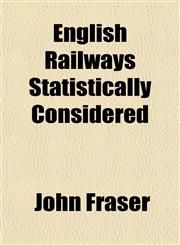 English Railways Statistically Considered,1152826263,9781152826267