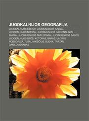 Juodkalnijos geografija Juodkalnijos ežerai, Juodkalnijos kalnai, Juodkalnijos miestai, Juodkalnijos nacionaliniai parkai,1232988898,9781232988892