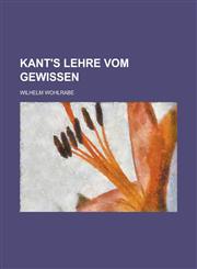 Kant's Lehre Vom Gewissen,1153498995,9781153498999