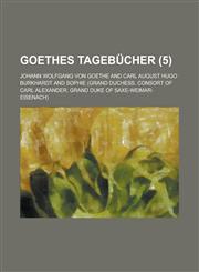 Goethes Tagebucher (5 ),1150677333,9781150677335