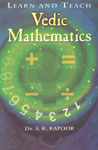 Learn and Teach Vedic Mathematics 1st Edition,8189093029,9788189093020
